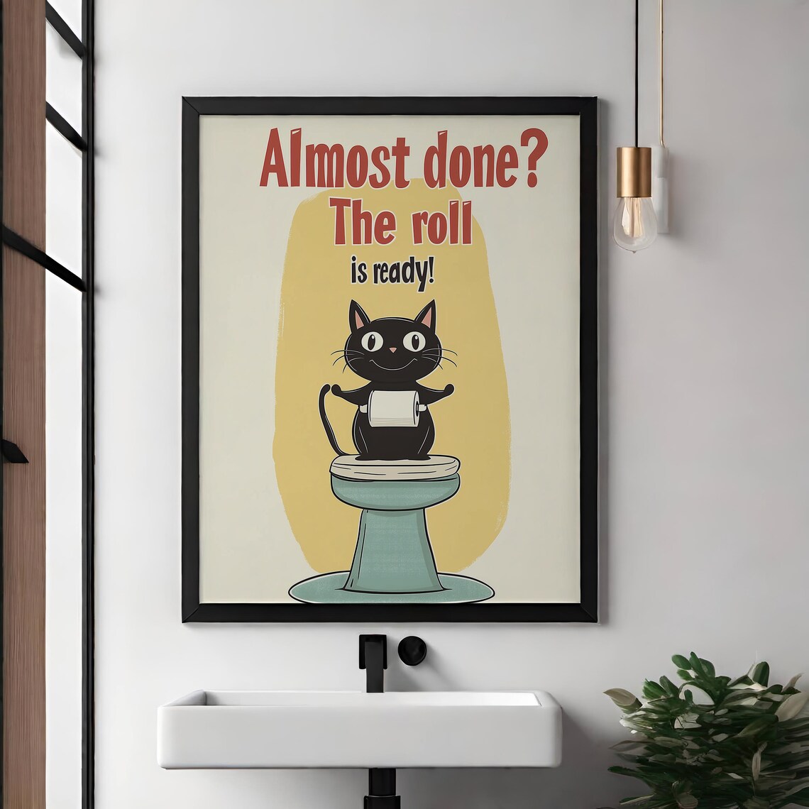 Black Cat On Toilet Almost Done The Roll Is Ready Funny Bathroom Quote Humor Poster - Image 5