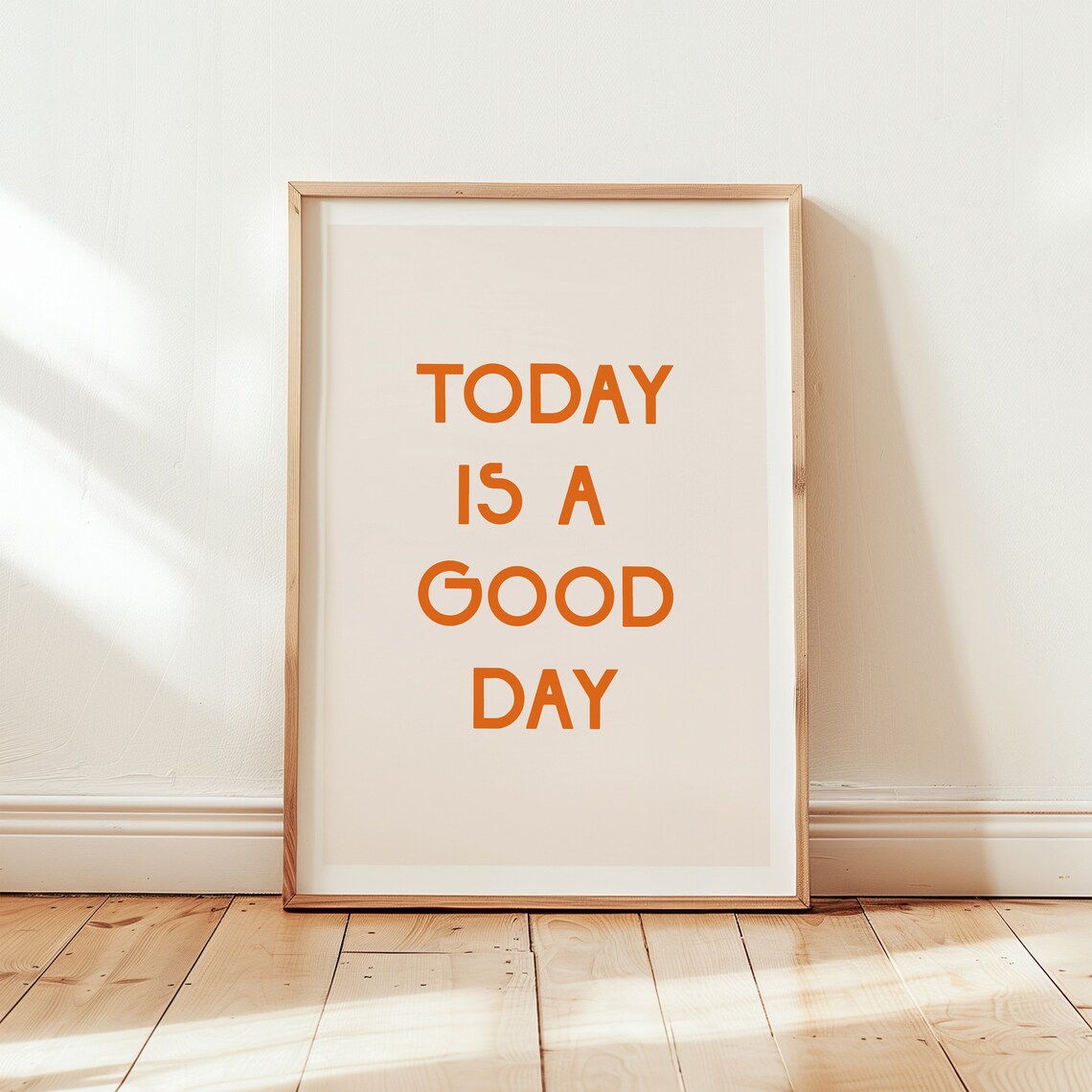 Today Is A Good Day Minimalist Art Print