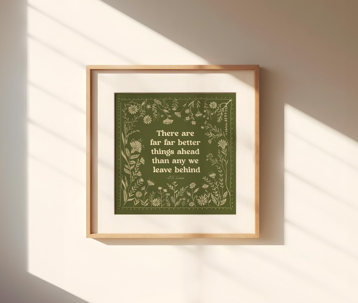 C. S. Lewis Quote, Better Things Ahead Art Print - Image 3