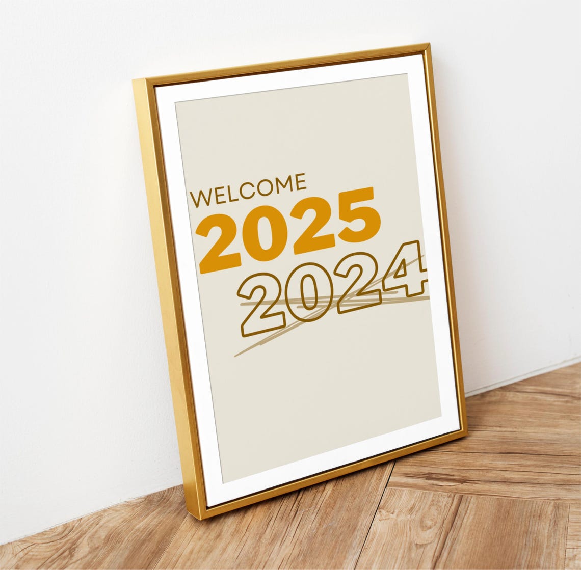 Welcome 2025 Hello New Year Modern Typography Festive Gold Art Poster