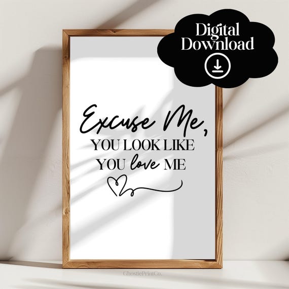 Excuse Me You Look Like Love Print, Country Lyrics