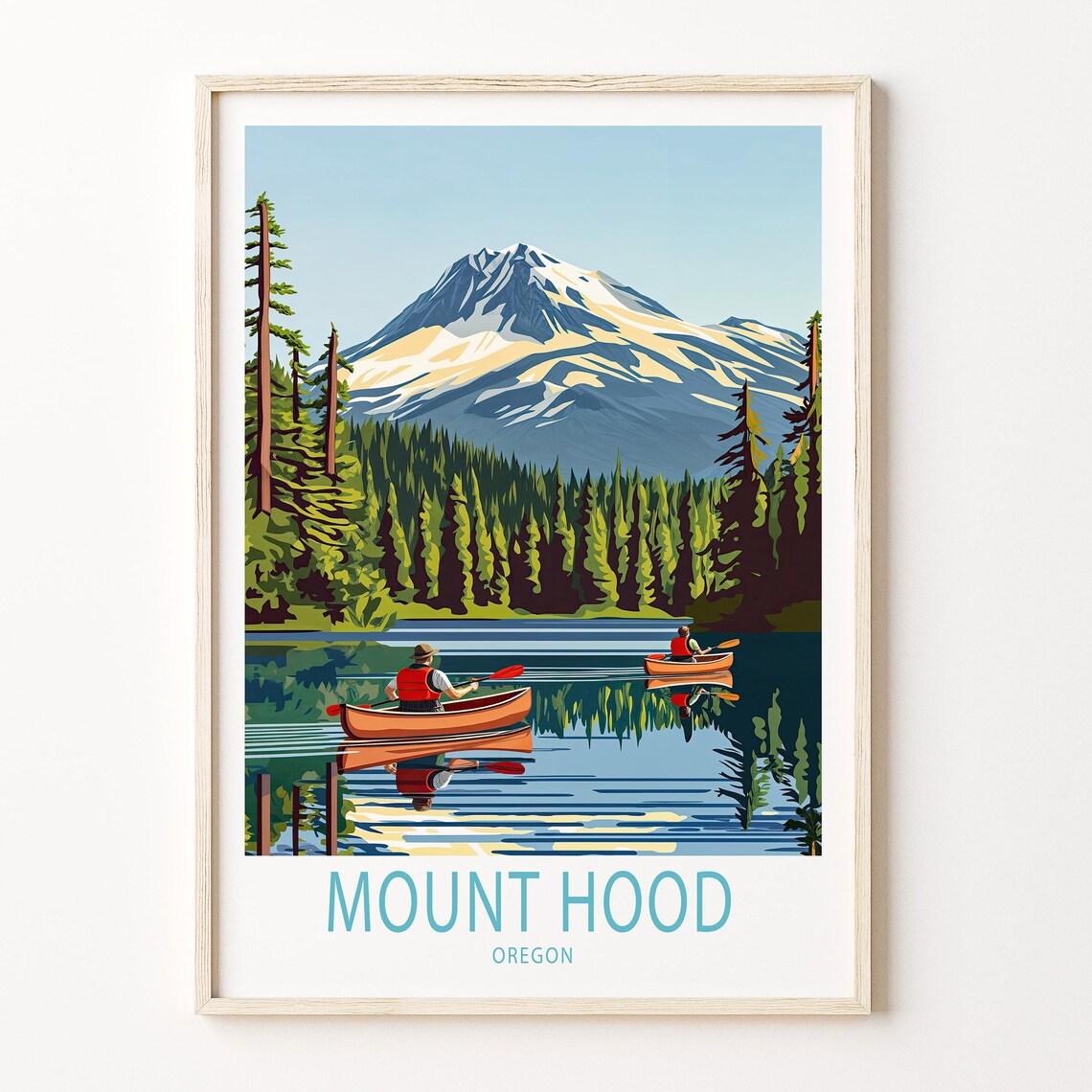 Mount Hood Oregon Lake Kayakers Snowy Peak Daytime Travel Poster