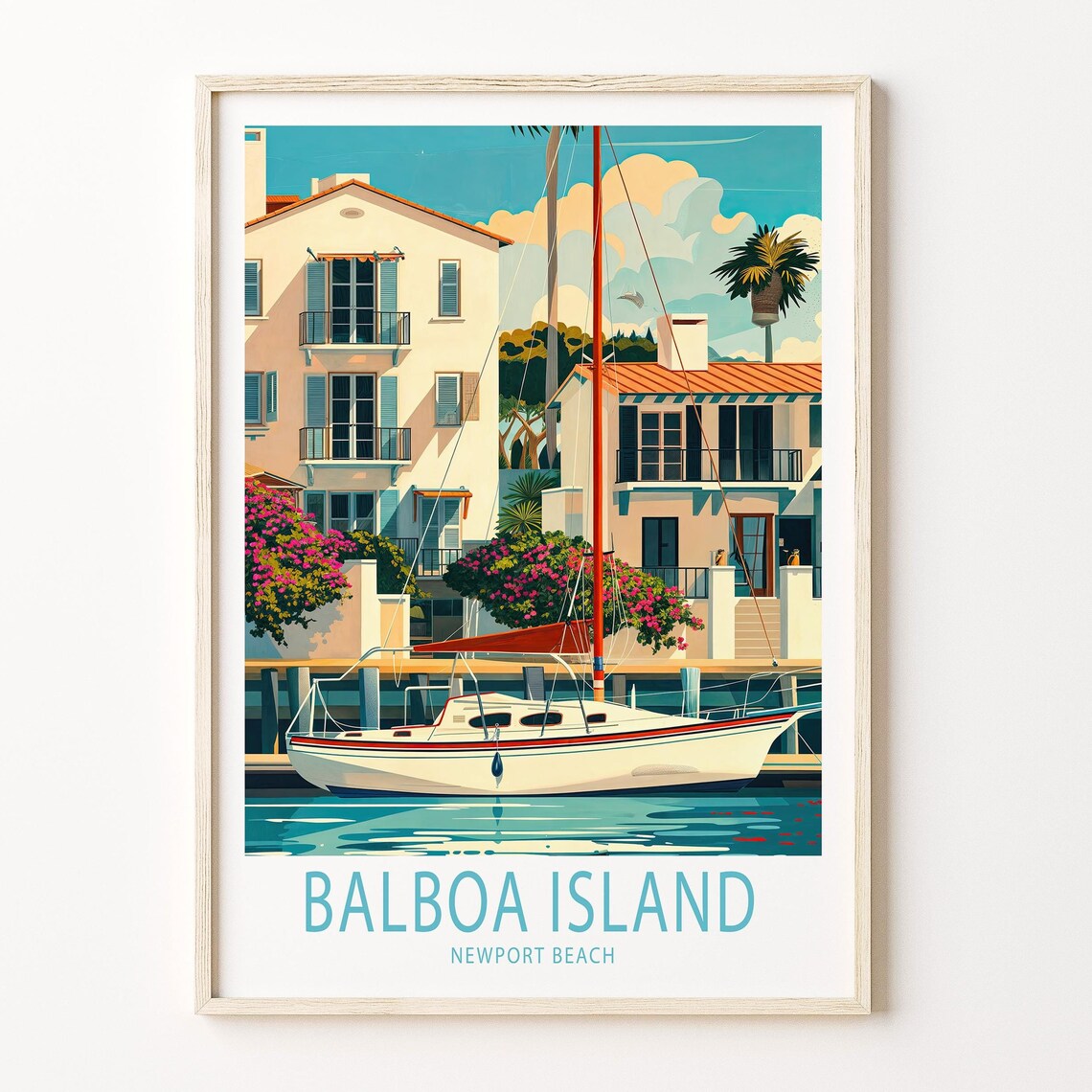 Balboa Island Newport Beach Sailboat Waterfront Homes Travel Poster