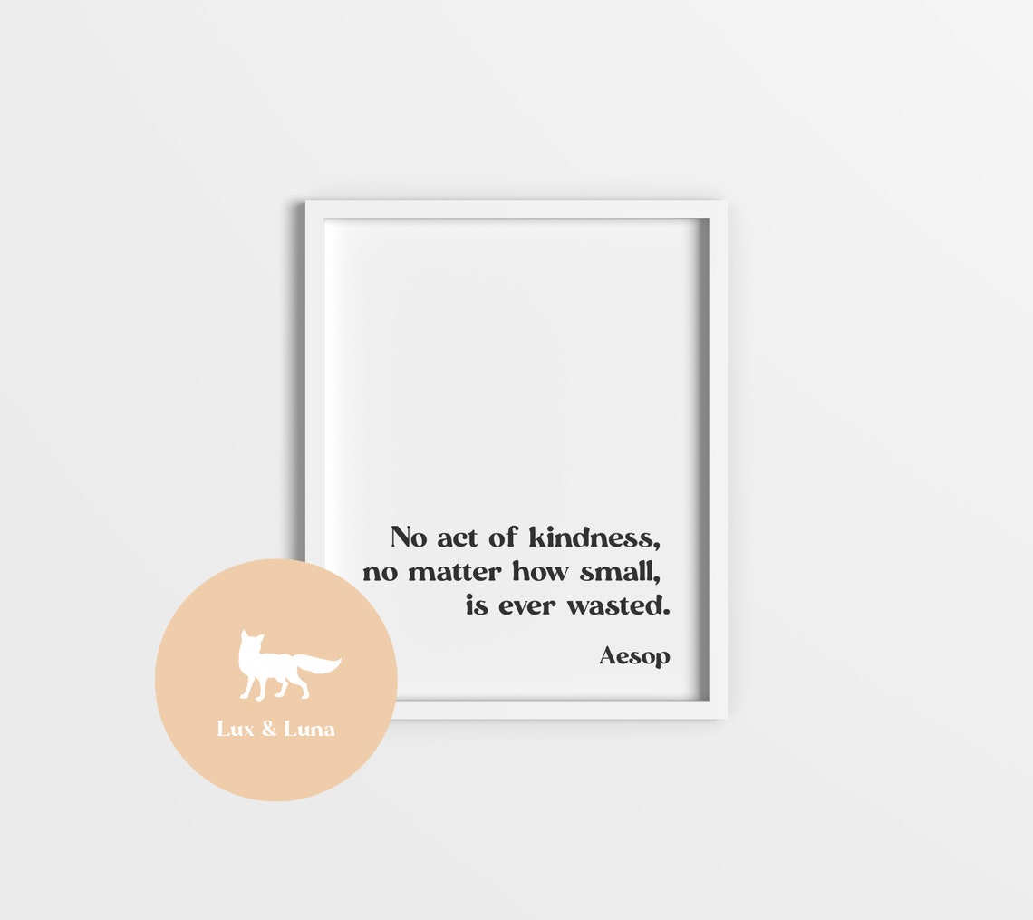 No Act Of Kindness Is Ever Wasted Aesop Quote Minimalist Poster - Image 2