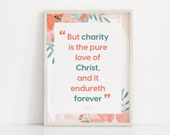 LDS Relief Society - Charity Never Faileth Quote