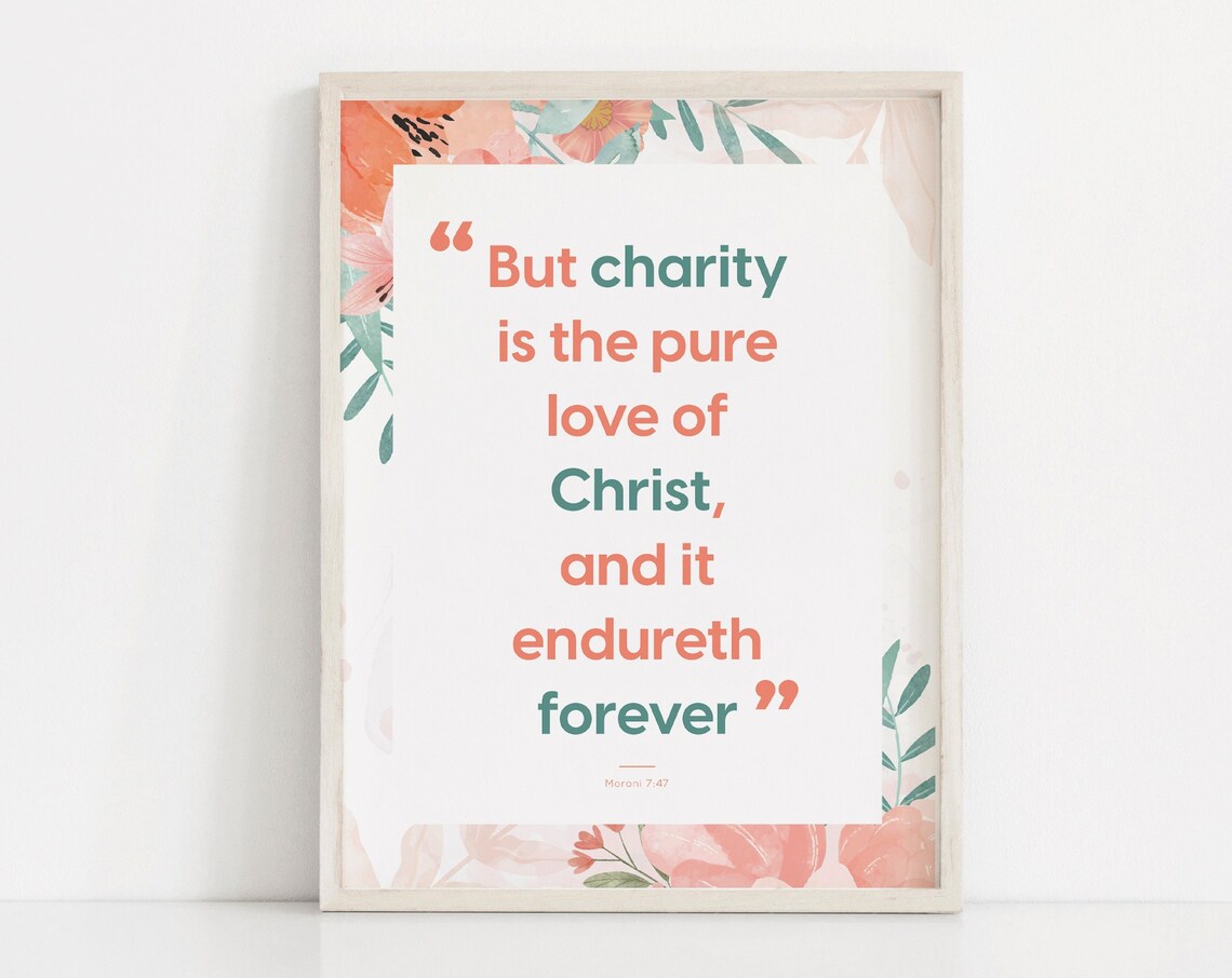 LDS Relief Society - Charity Never Faileth Quote
