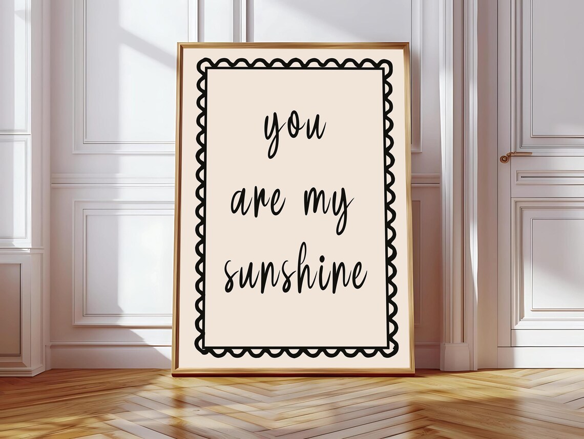 You Are My Sunshine, Hand Drawn Affirmation Poster
