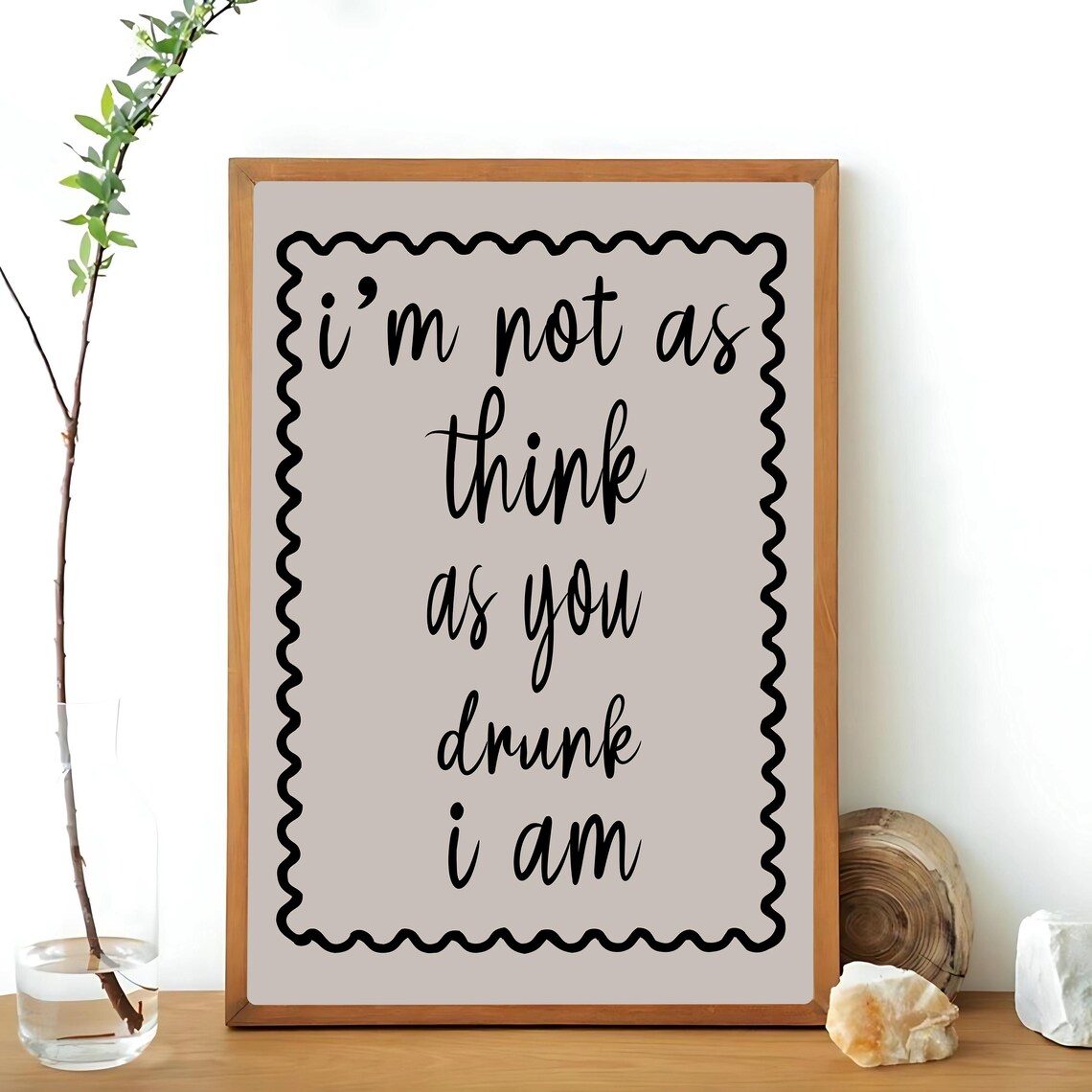 I'm Not As Drunk As You Think I Am Poster - Image 3