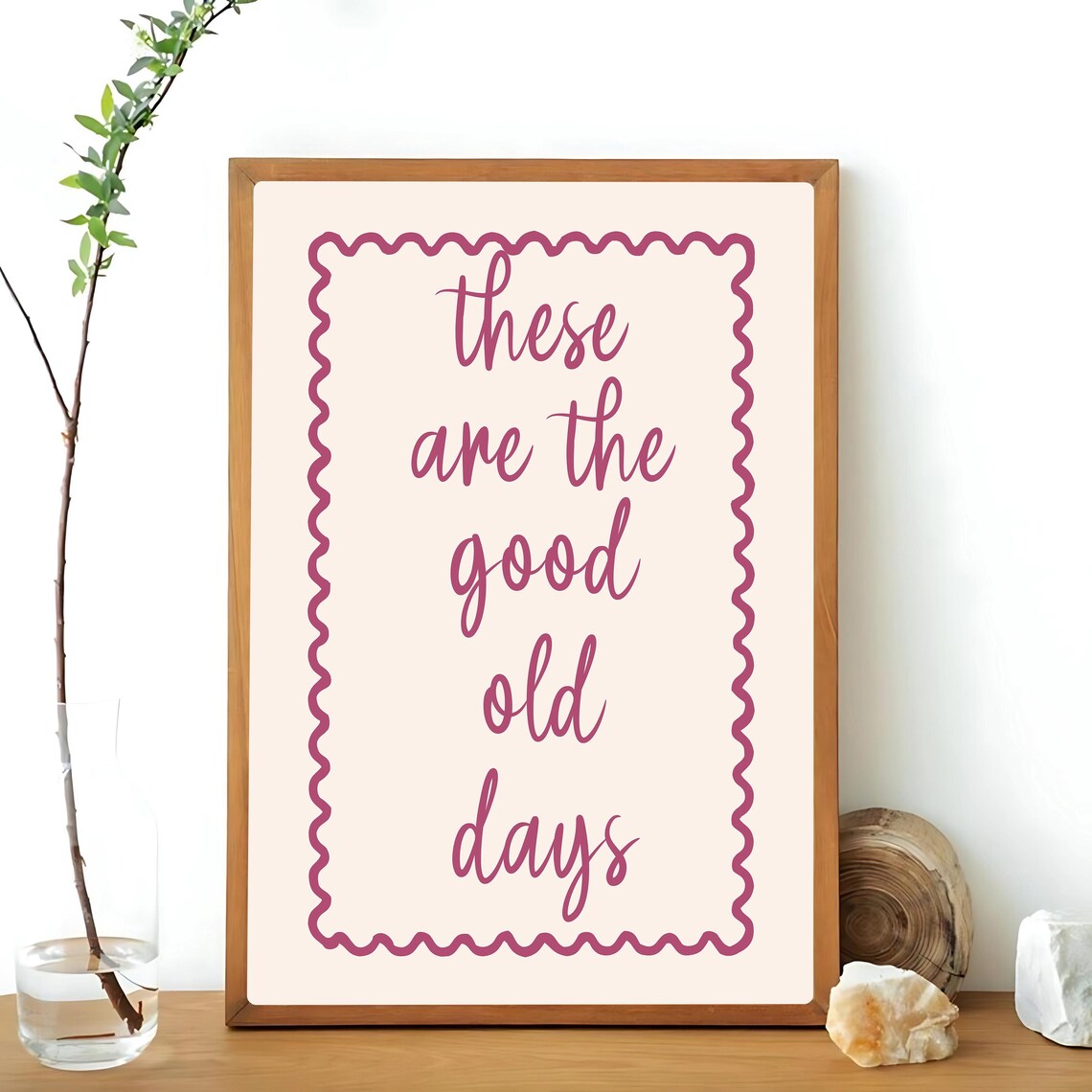 These Are The Good Old Days, Motivational Quote - Image 3