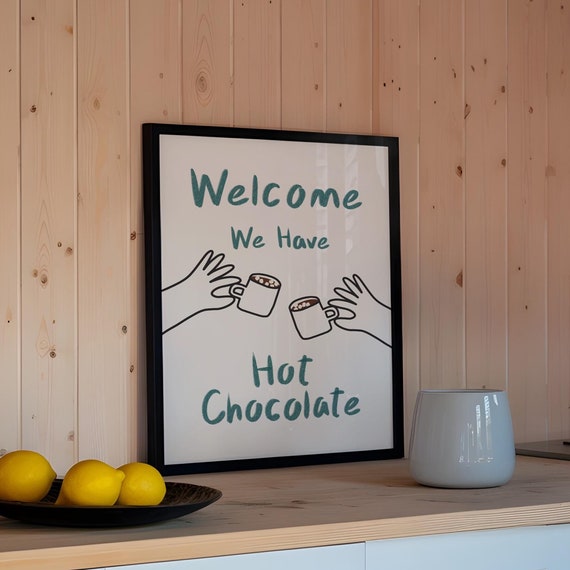 Cosy Hot Chocolate Print Welcome Hallway Poster Modern Kitchen Art Hot Chocolate Wall Art Hand Drawn Doodle Quirky Dining Room Poster