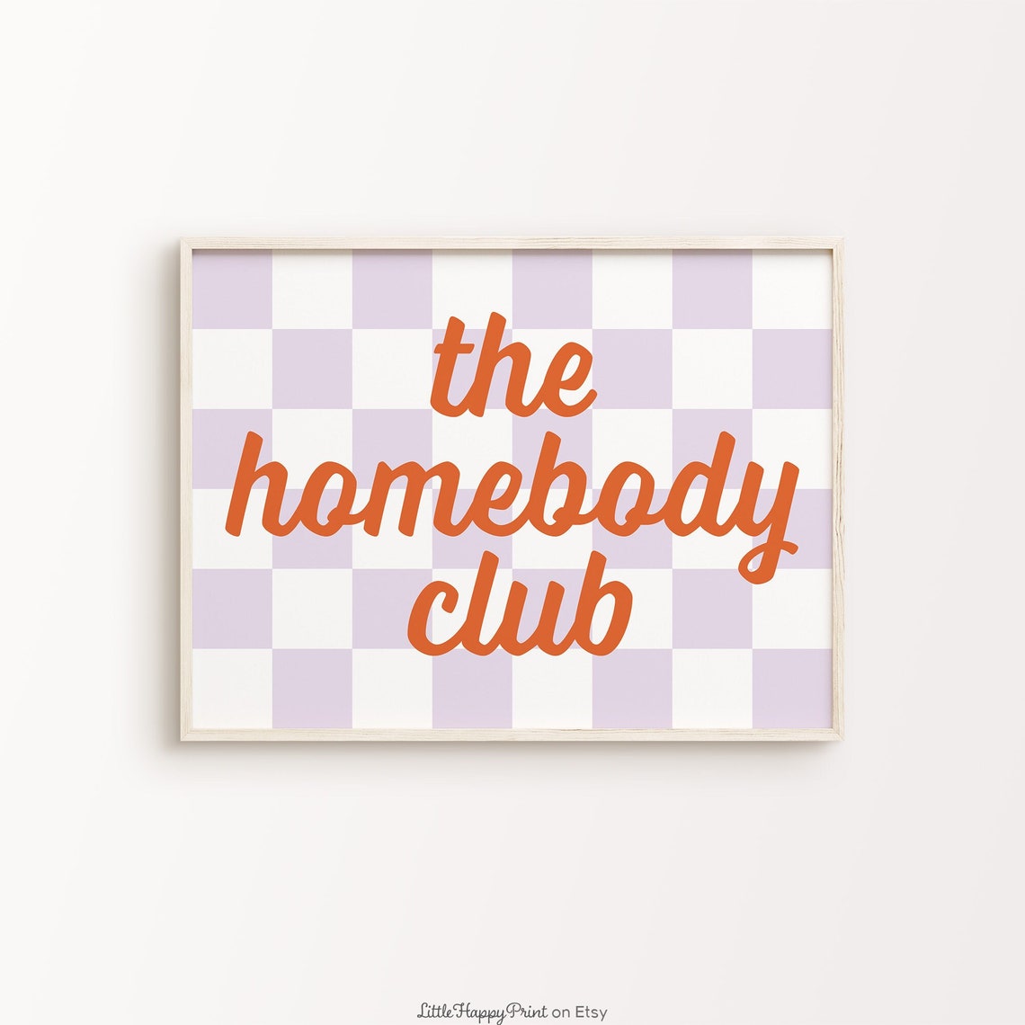 The Homebody Club Orange Script Lavender Checkerboard Poster