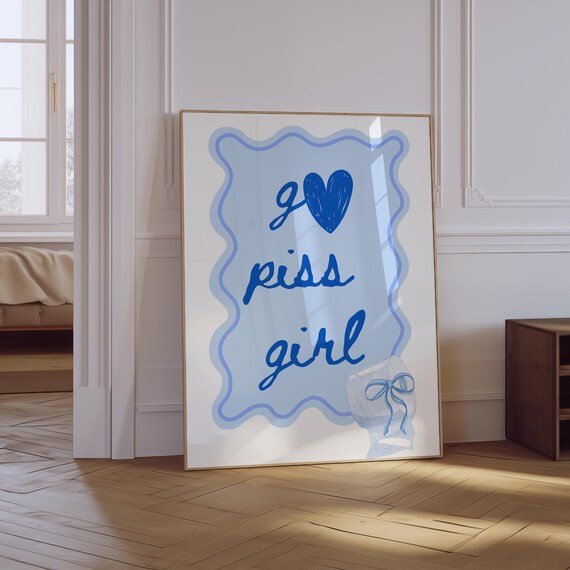 Go Piss Girl Blue Handwritten Heart Quote Wavy Frame Bathroom Poster