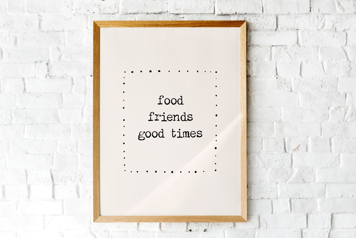 Food Friends Good Times Minimalist Typography Kitchen Quote Poster - Image 2