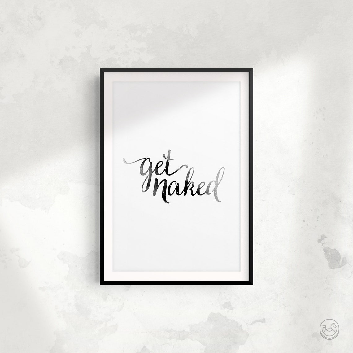 Get Naked Watercolor Script Poster Gray Calligraphy Bathroom Decor - Image 3