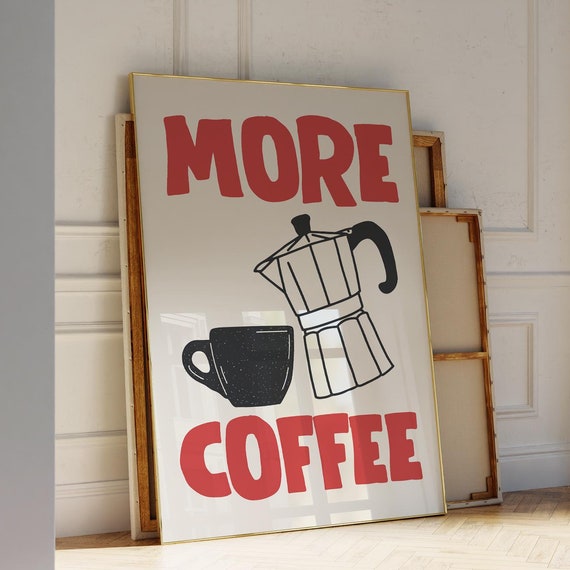 More Coffee Print Trendy Kitchen Prints Mid Century Modern Wall Art Bar Cart Italian Lover Gift