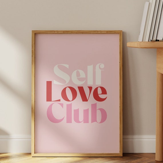 Self Love Club Print Typography Wall Art Trendy Wall Art Pinky Aesthetic Decor Motivational Poster Affirmations Poster
