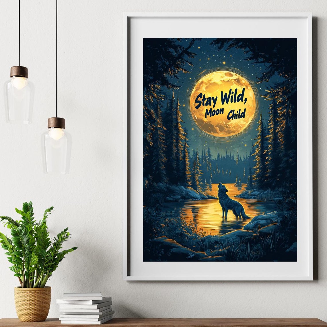 Stay Wild Moon Child Howling Wolf Full Moon Night Forest Lake Poster
