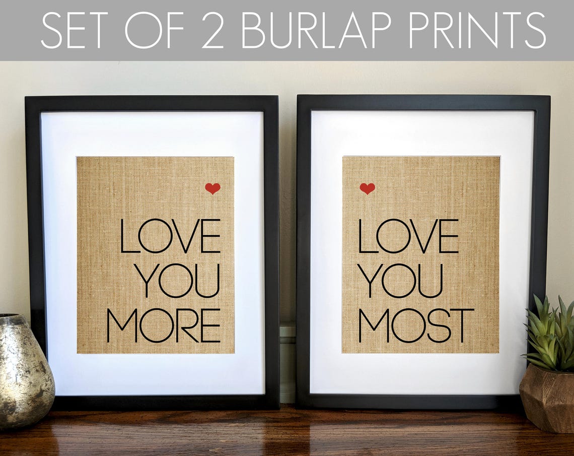 Love You More Love You Most 2 Piece Rustic Burlap Couple Gift Poster