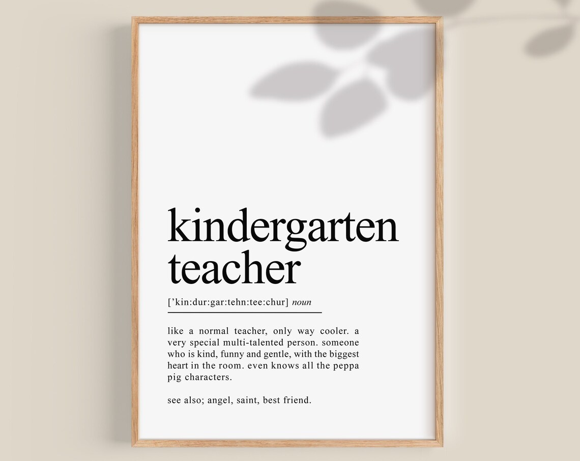 Kindergarten Teacher Definition Art Print, Gift