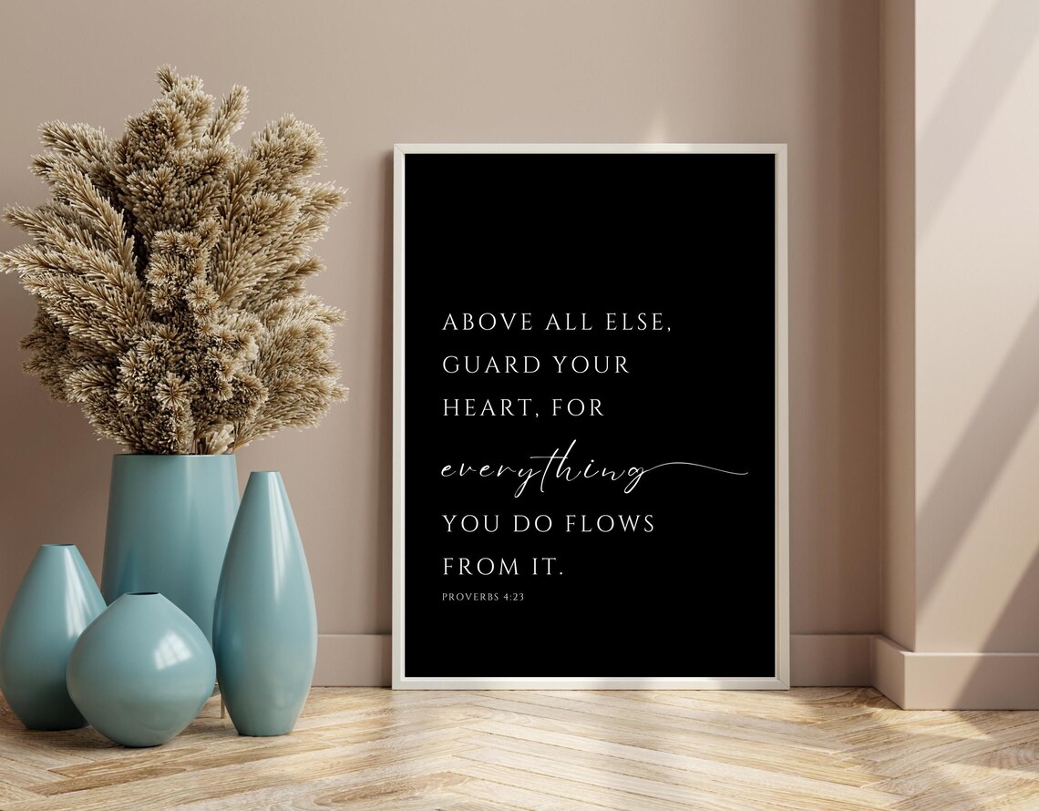 Above All Else Guard Your Heart Proverbs 4:23 Minimalist Black Poster - Image 2