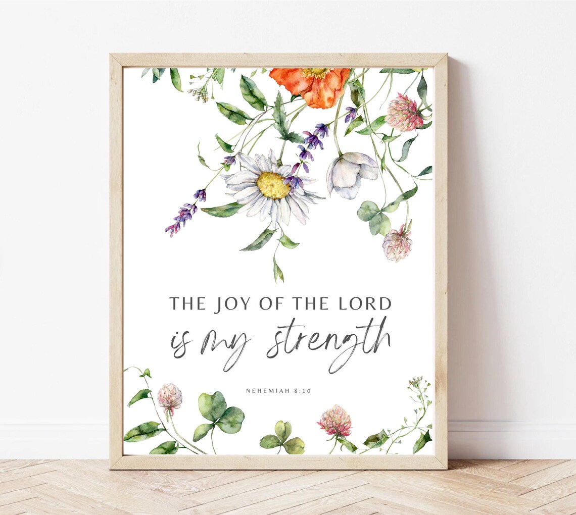 Nehemiah 8:10 Joy Of The Lord Scripture Print