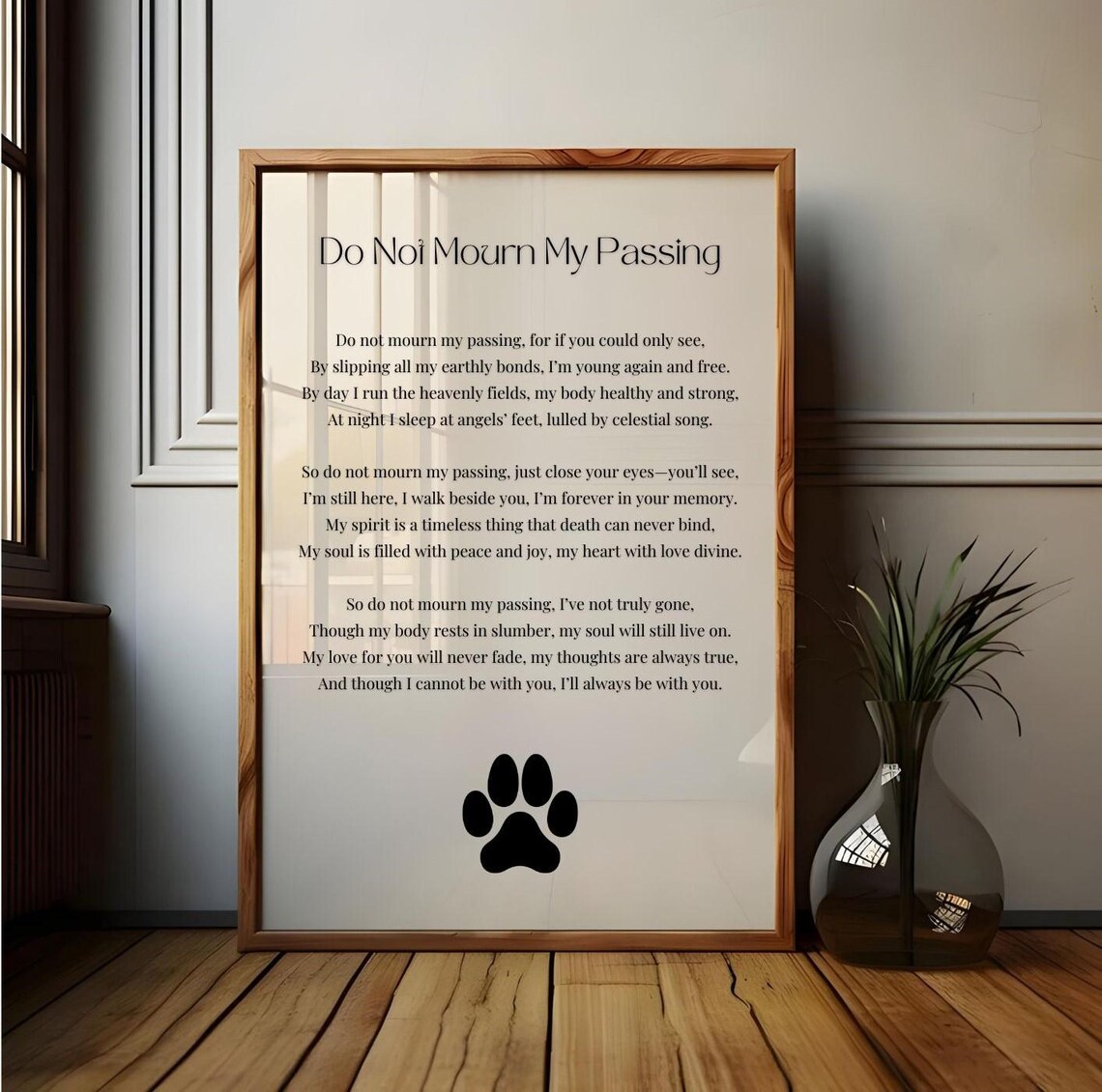 Do Not Mourn My Passing Poem Paw Print Pet Loss Sympathy Wall Art Poster - Image 4