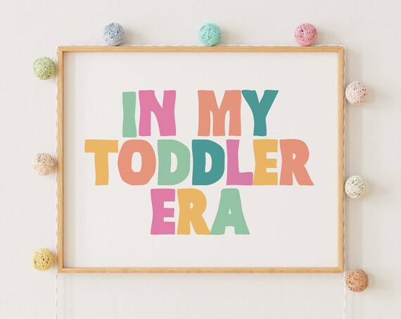 Rainbow In My Toddler Era Quote Poster for Kids Playroom Wall Decor
