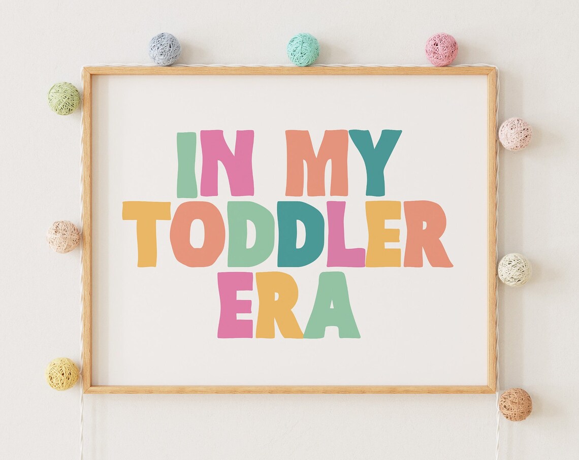 Rainbow In My Toddler Era Quote Poster for Kids Playroom Wall Decor