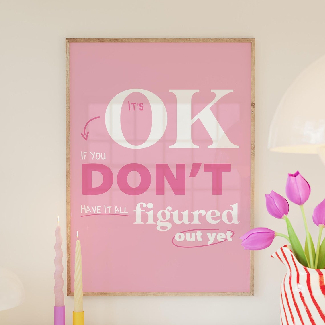 It's Okay If You Don't Have It All Figured Out Pink Quote Poster - Image 5