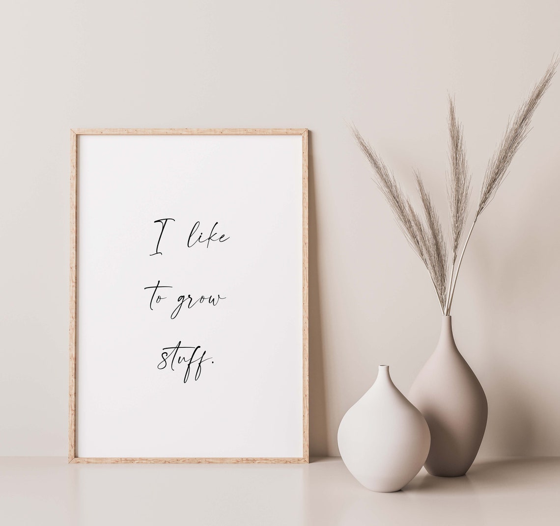 I Like To Grow Stuff Script Quote Minimalist Plant Lover Poster - Image 2