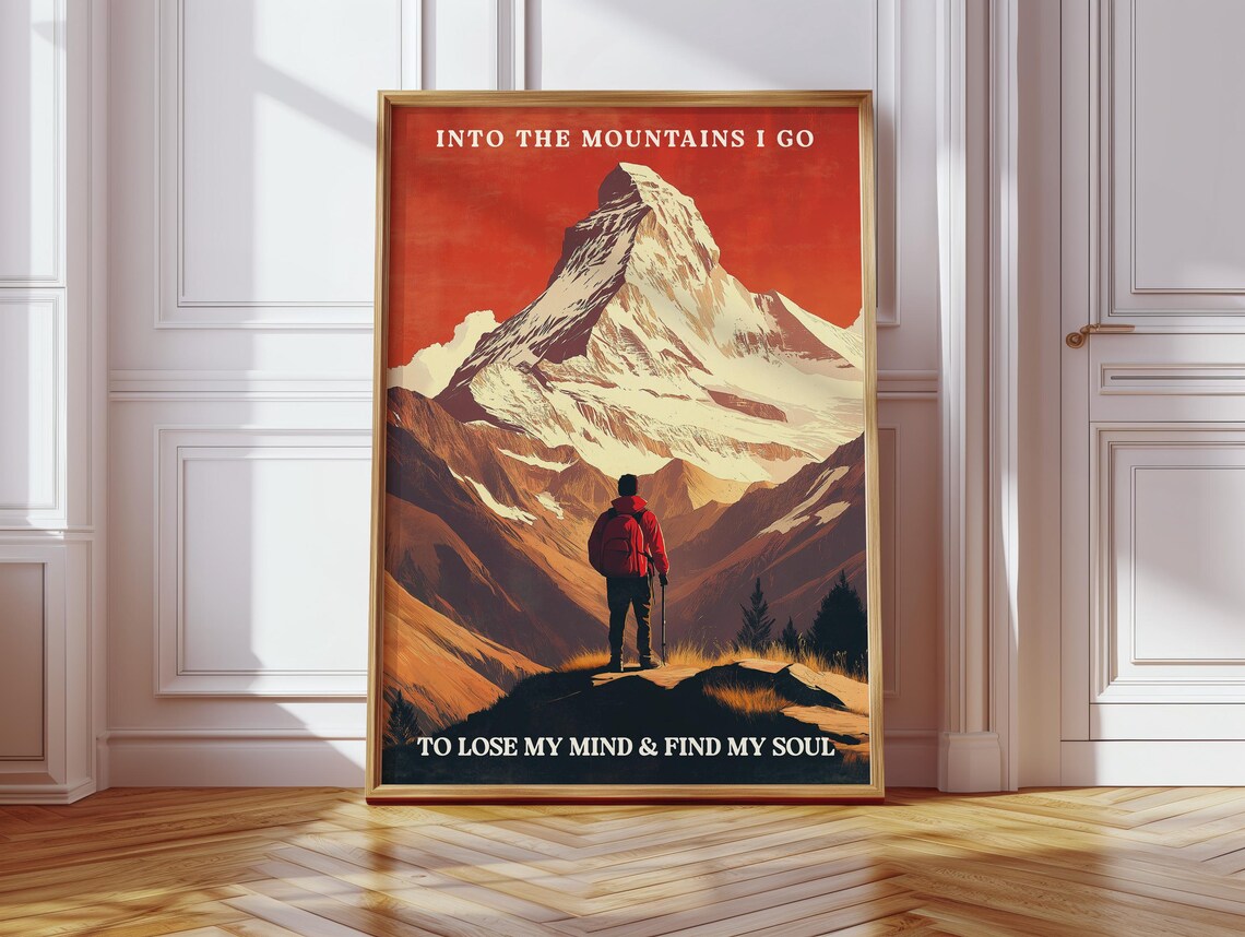 Into The Mountains I Go Quote Poster With Hiker And Alpine Peak