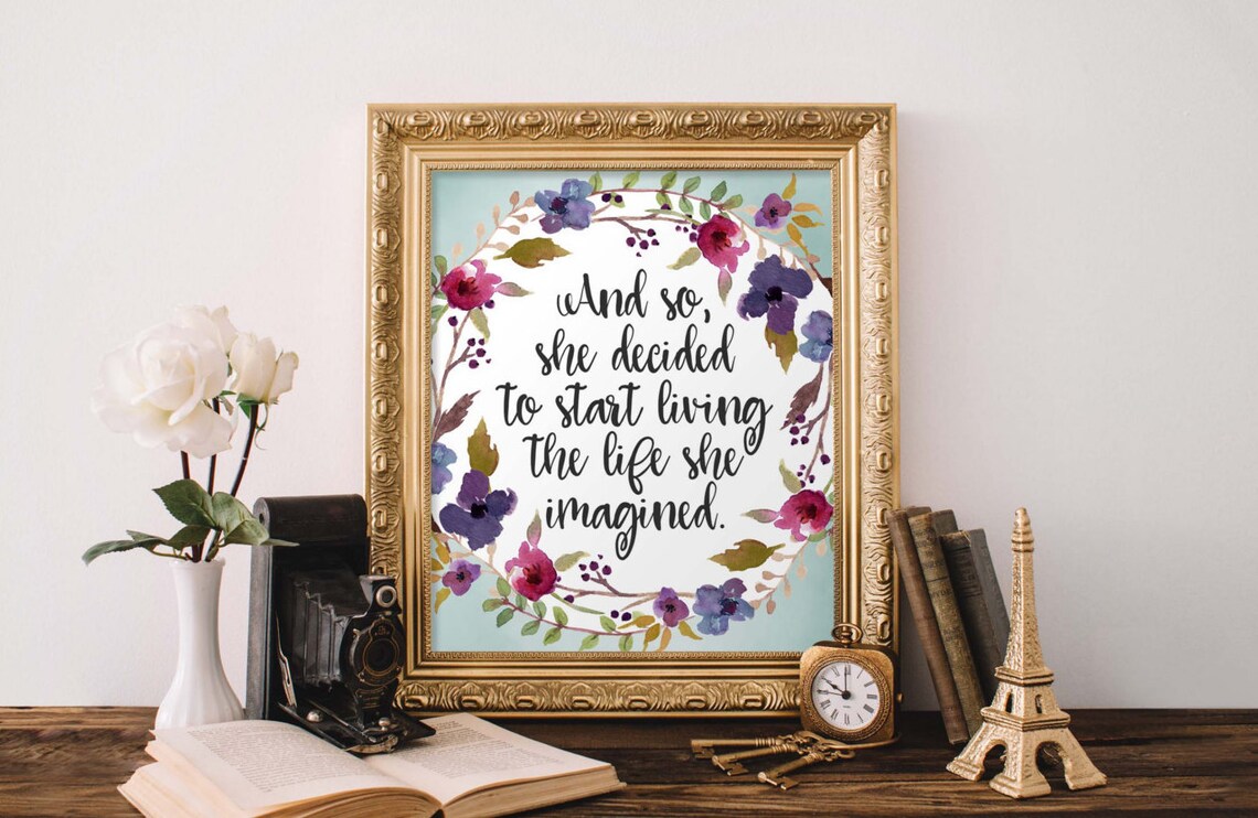 And So She Decided To Start Living Quote Art Print