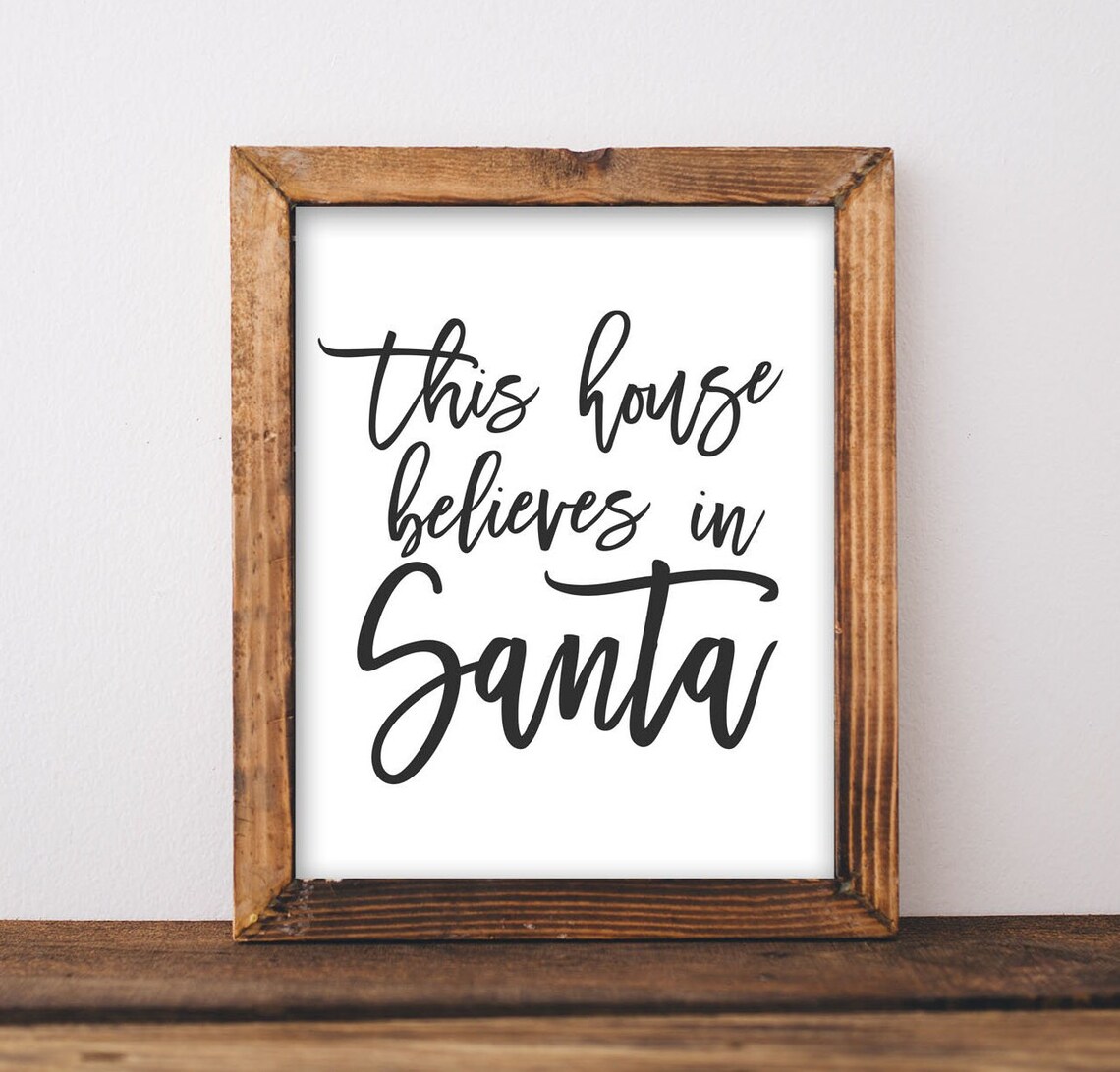 This House Believes In Santa Christmas Art Print
