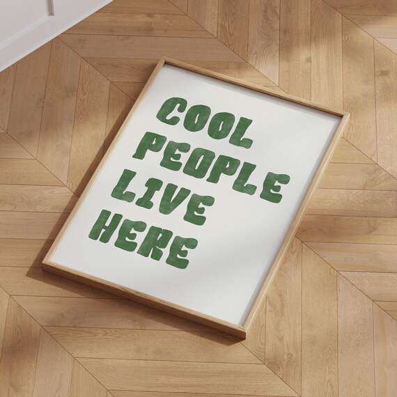 Cool People Live Here Typography, Minimalist Poster