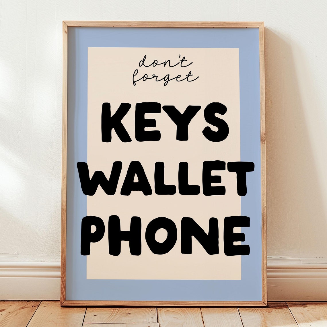 Dont Forget Keys Wallet Phone Blue Border Entryway Reminder Poster