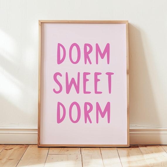 Dorm Sweet Dorm Pink Typography College Dorm Room Quote Poster