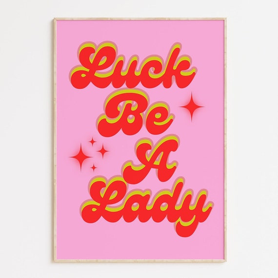 Luck Be A Lady Print Funky Dorm Decor