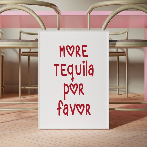 More Tequila Por Favor Red Heart Lettering Bar Cart Decor Poster