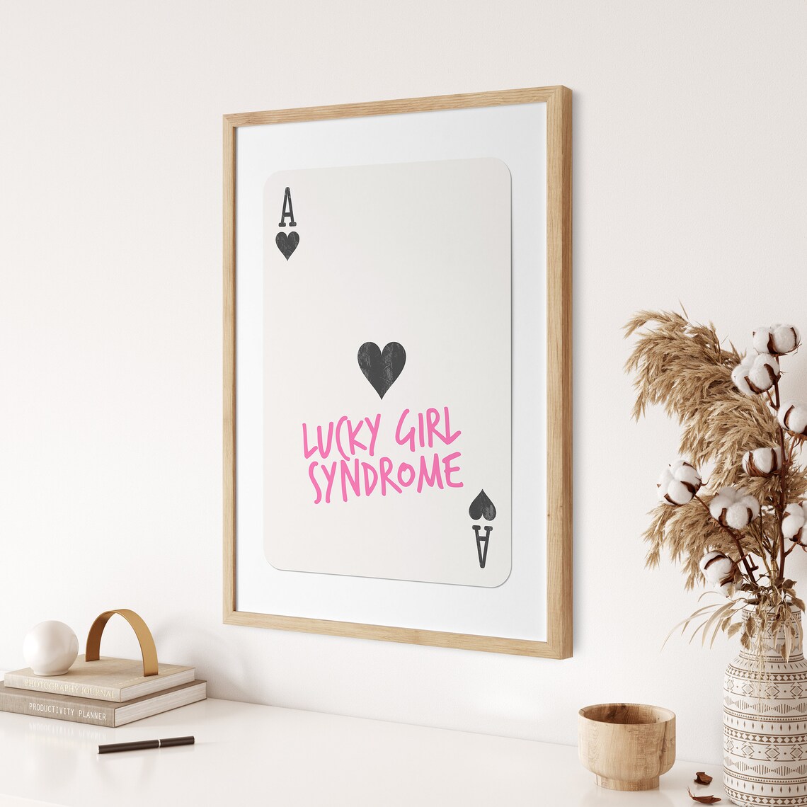 Lucky Girl Syndrome Pink Ace Of Hearts Playing Card Poster For Girly Apartment Wall Decor - Image 2