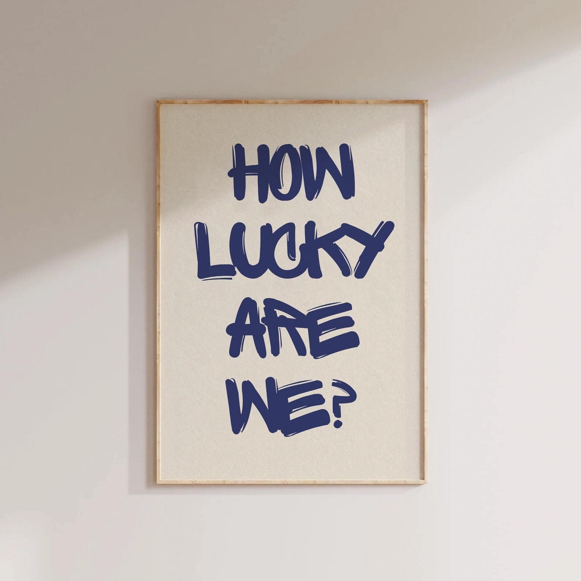 How Lucky Are We Poster Navy Brush Lettering Cream Minimalist Decor