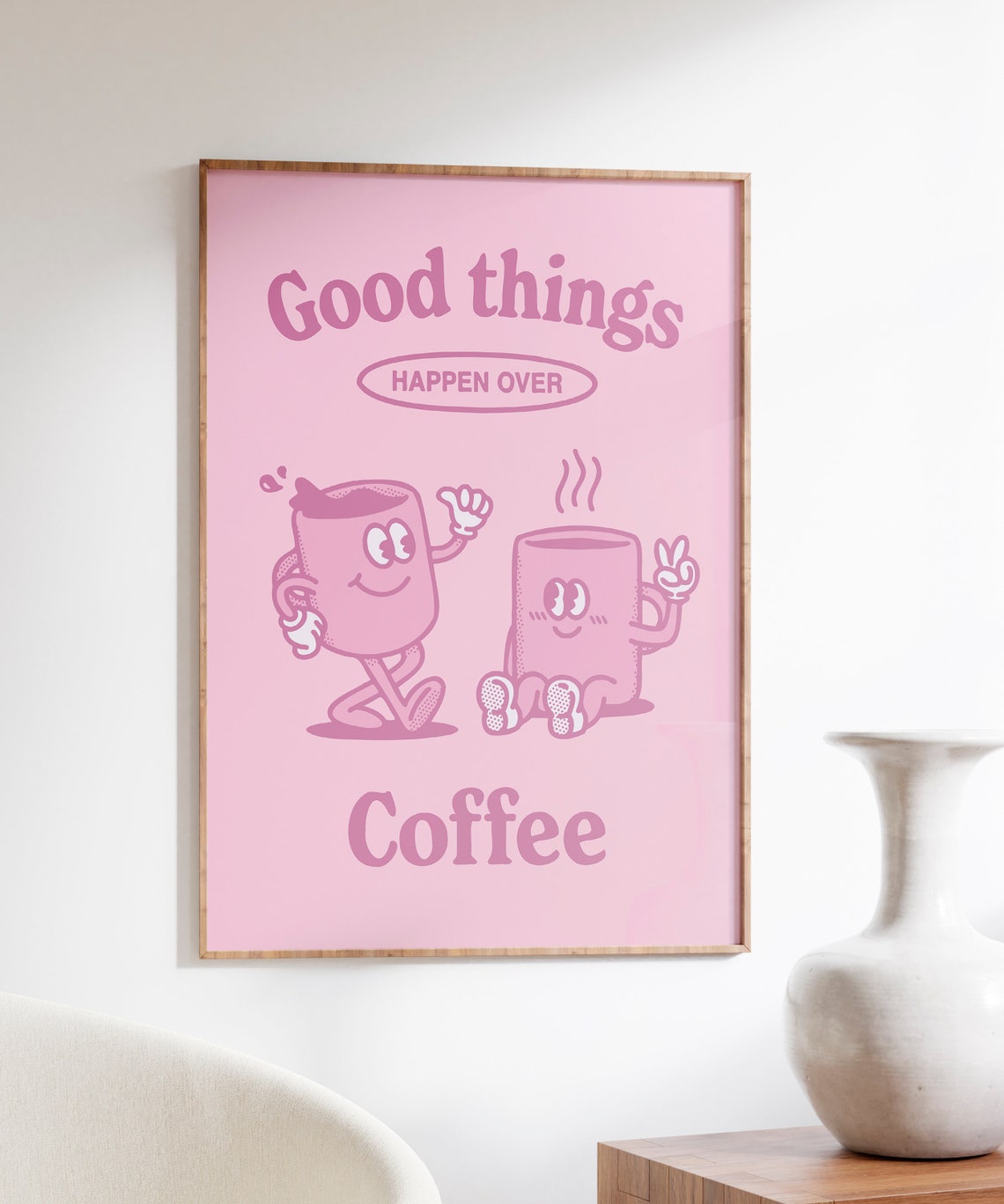 Good Things Happen Over Coffee Cute Pink Cartoon Coffee Mug Poster - Image 6