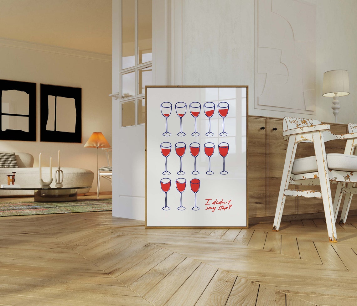 I Didnt Say Stop Red Wine Glasses Funny Kitchen Humor Wall Poster - Image 2
