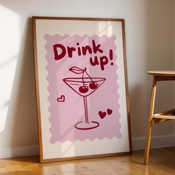 Drink Up Print Kitchen Dcor Cocktail Art Alcohol Bar Cart Cute Girly Prints Apartment Funky Colourful
