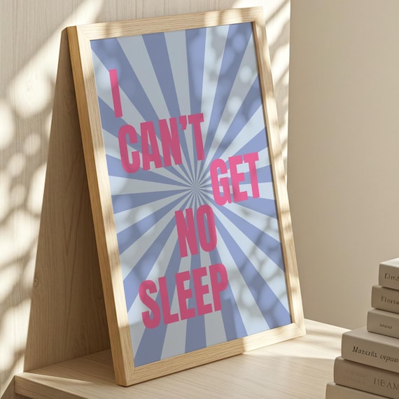 I Cant Get No Sleep Pink Blue Retro Sunburst Typography Poster