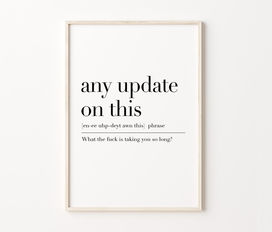 Any Update On This Funny Office Email Dictionary Quote Art Poster - Image 3