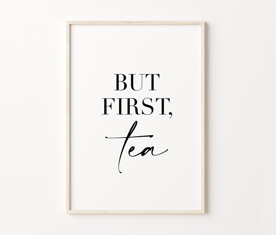 But First Tea But First Tea Print But First Tea Poster But First Tea Wall Art Tea Poster Kitchen Poster Kitchen Print - Image 4