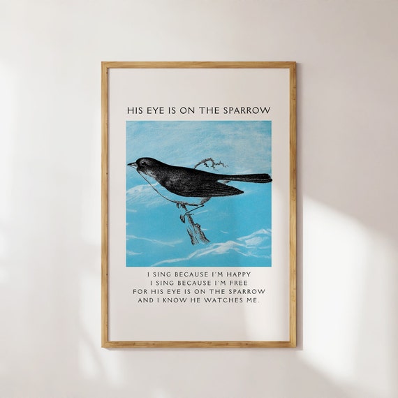 His Eye Is On The Sparrow Christian Wall Art Hymn Wall Art Bible Verse Wall Art Christian Merch