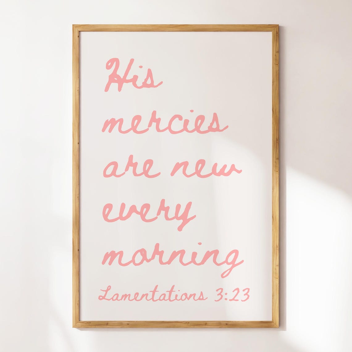 His Mercies Are New Every Morning Pink Hand Lettered Script Poster