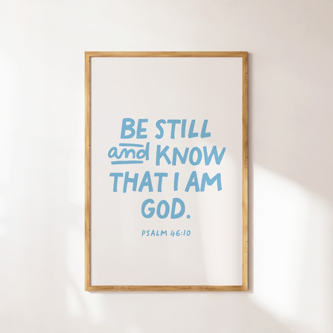 Be Still And Know That I Am God Psalm 46 10 Blue Typography Christian Wall Art - Image 4