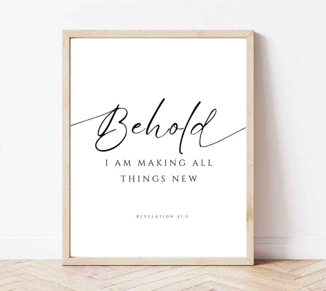 Behold I Am Making All Things New Revelation 21:5 Script Poster